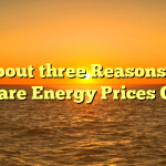 About three Reasons to Compare Energy Prices Online